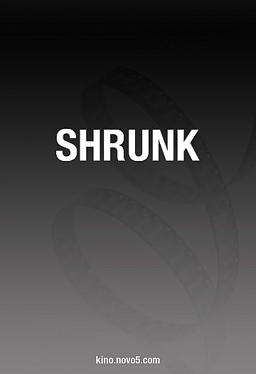 Shrunk
